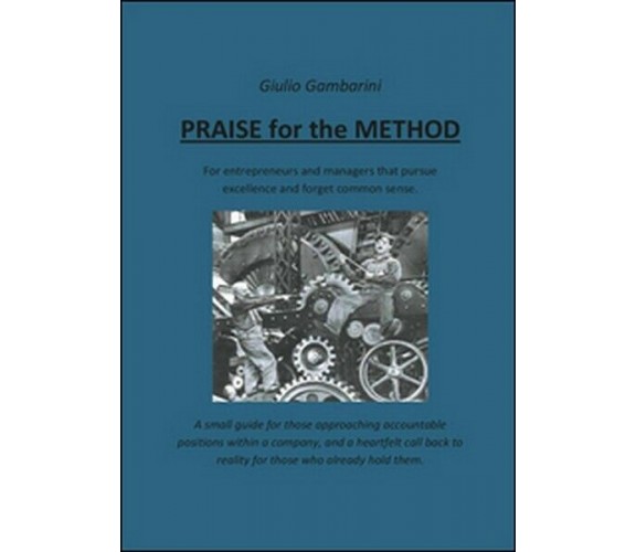 Praise for the method  di Giulio Gambarini,  2015,  Youcanprint  -ER