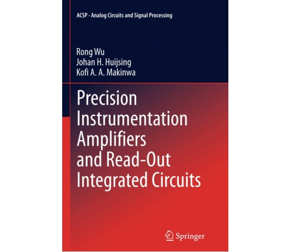 Precision Instrumentation Amplifiers and Read-Out Integrated Circuits - 2014