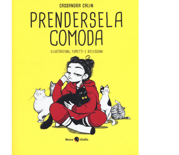 Prendersela comoda. Illustrazioni, fumetti e riflessioni di Cassandra Calin,  20