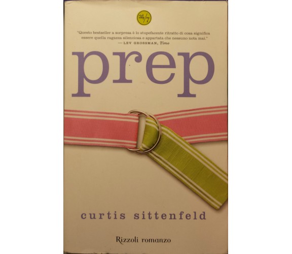 Prep - Curtis Sittenfeld - Rizzoli - 2006 - G