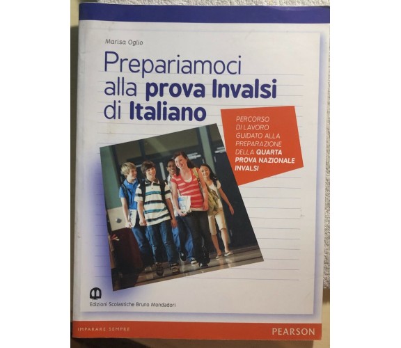 Prepariamoci alla prova invalsi di Italiano di Marisa Oglio,  2014,  Pearson