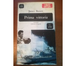 Prima vittoria - James Bassett - dall'oglio - 1966 - M