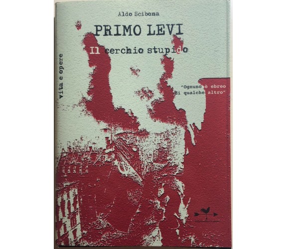 Primo Levi. Il cerchio stupido