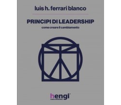 Principi di leadership di Luis H. Ferrari Blanco,  2022,  Youcanprint