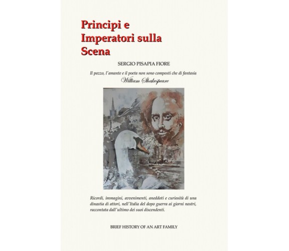 Principi e Imperatori sulla scena di Sergio Pisapia Fiore,  2021,  Youcanprint