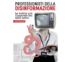 Professionisti della disinformazione di Enrica Perucchietti, 2022, Youcanprin