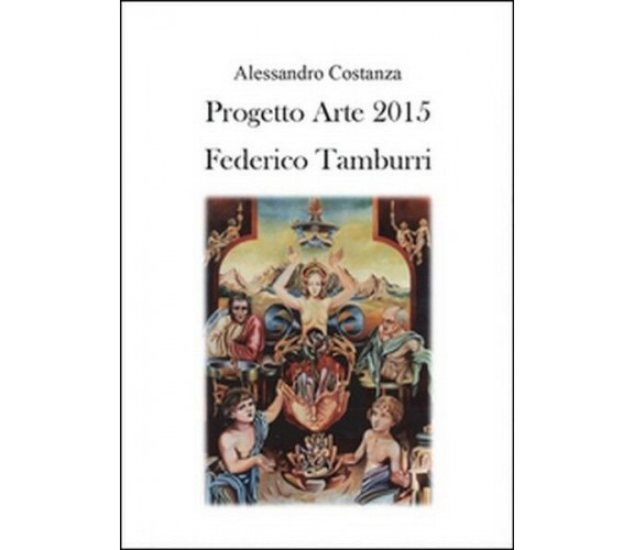 Progetto Arte 2015. Federico Tamburri  di Alessandro Costanza,  2015  - ER