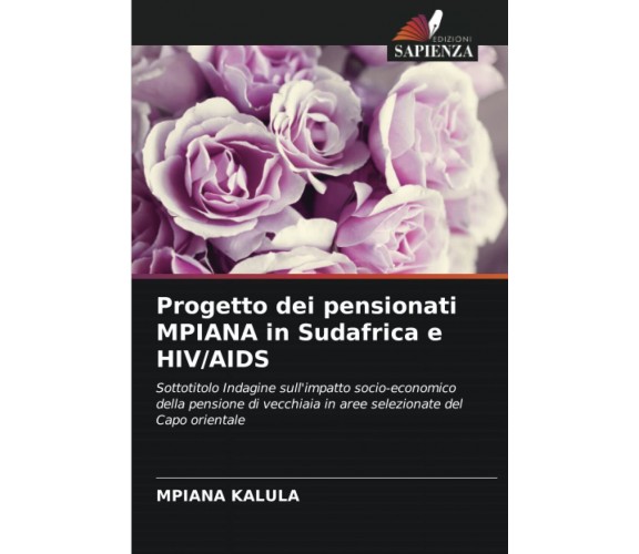 Progetto dei pensionati MPIANA in Sudafrica e HIV/AIDS - Mpiana Kalula - 2021