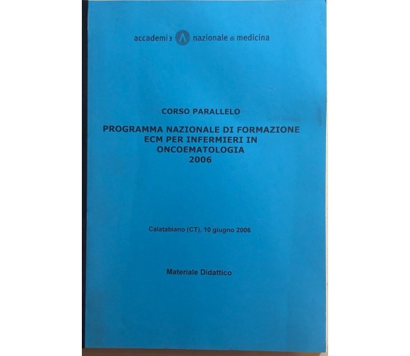 Programma nazionale di formazione ECM per infermieri in oncoematologia, 2006, Ac