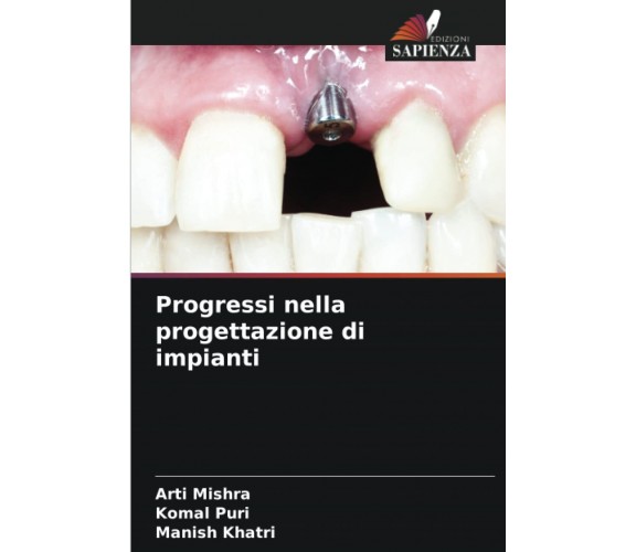 Progressi nella progettazione di impianti - Arti Mishra, Komal Puri - 2022