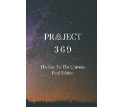 Project 369 The Key to the Universe di David Kasneci,  2020,  Indipendently Publ