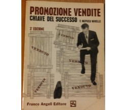 Promozione vendite chiave del successo - Nivelle - Franco Angeli,1967 - R