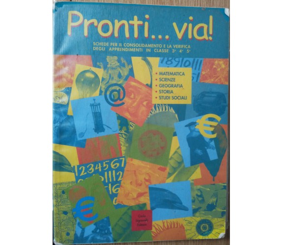 Pronti...via! - AA.VV. - Carlo Signorelli Editore,2002 - R