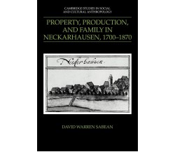 Property, Production, and Family in Neckarhausen, 1700 1870 - Cambridge, 2022