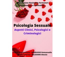 Psicologia Sessuale. Aspetti Clinici, Psicologici e Criminologici di Conte Mass