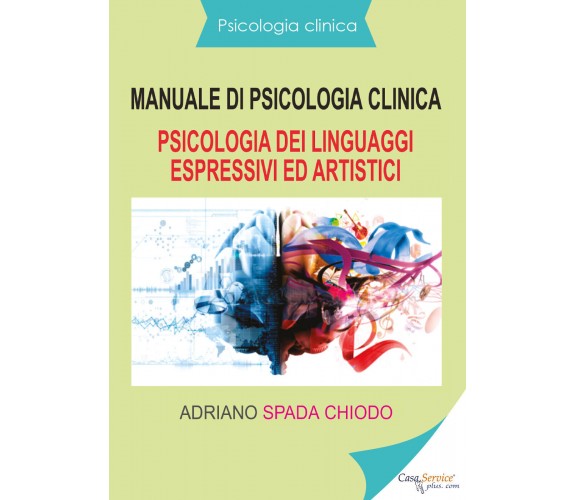 Psicologia clinica - Manuale di psicologia clinica - Psicologia dei linguaggi es