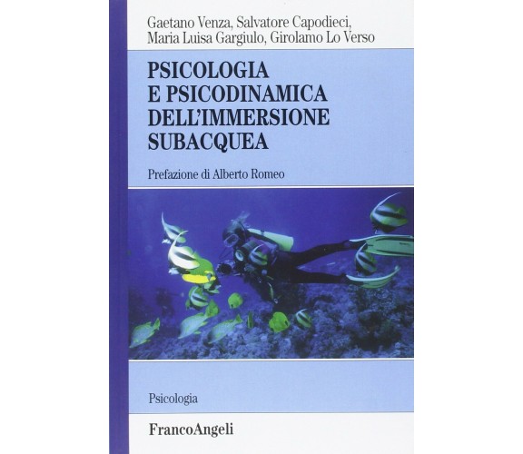 Psicologia e psicodinamica dell'immersione subacquea - Franco Angeli, 2016