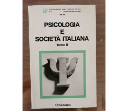 Psicologia e società italiana tomo II - AA. VV. - Edikronos - 1981 - AR