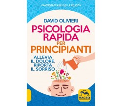 Psicologia rapida per principianti. Allevia il dolore, riporta il sorriso di Dav