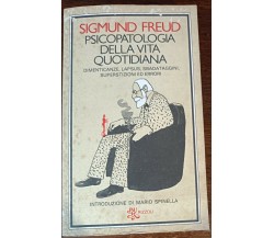 Psicopatologia della vita quotidiana - Sigmund Freud - Rizzoli, 1980 - A