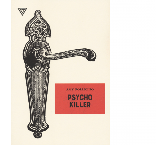 Psycho killer di Amy Pollicino - Perrone, 2021