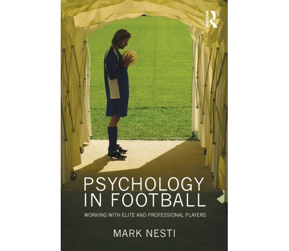 Psychology in Football - Mark - Routledge, 2010