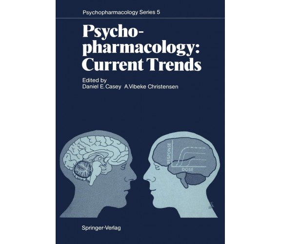 Psychopharmacology: Current Trends - Daniel E. Casey - Springer, 2011