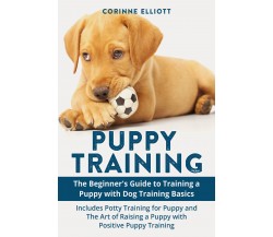 Puppy Training di Corinne Elliott,  2021,  Youcanprint