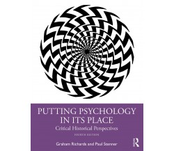 Putting Psychology In Its Place - Graham Richards, Paul Stenner - 2022