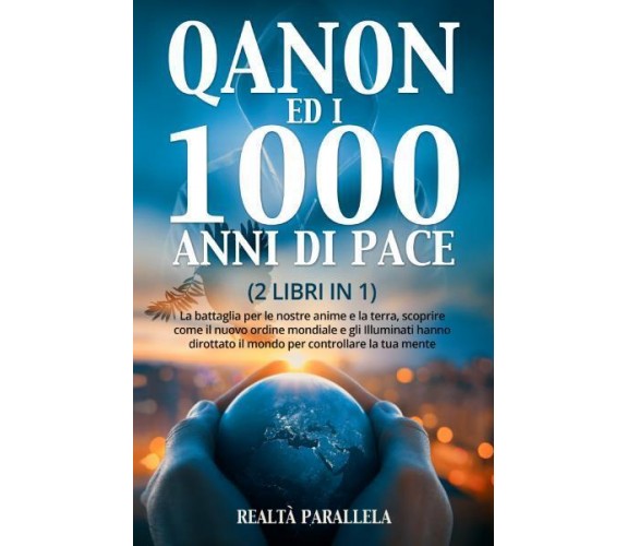 Q a non ed i 1000 anni di pace (2 libri in 1) di Realtà Parallela,  2022,  Youca