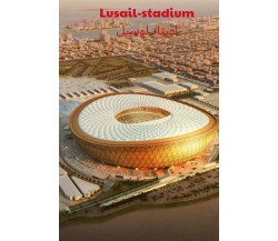 Qatar 2022 stadium - Qatar beaty, Independently published, 2022