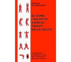 Qi Gong. I diciotto esercizi taoisti della salute: La ginnastica energetica cine