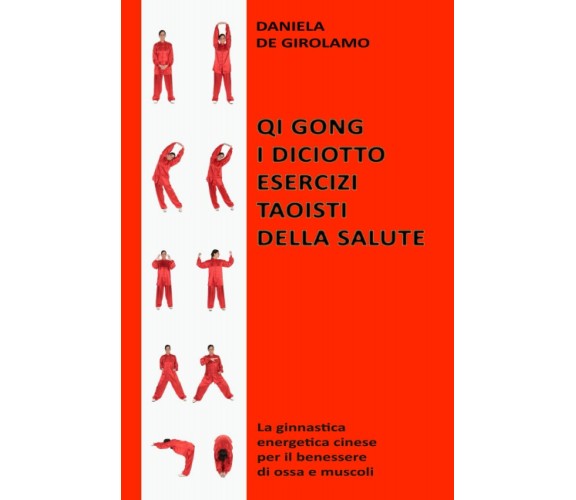 Qi Gong. I diciotto esercizi taoisti della salute: La ginnastica energetica cine