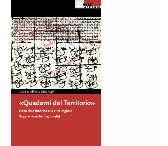 «Quaderni del Territorio». - A. Magnaghi - DeriveApprodi editore, 2021