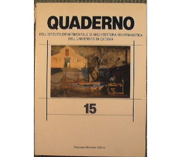 Quaderno 15 - Istituto Dipartimentale di Architettura ed Urbanistica dell’Univ..