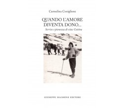 Quando l’amore diventa dono. Sorriso e pienezza di vita: Cettina di Carmelina