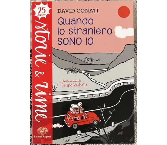 Quando lo straniero sono io di David Conati, 2017, Einaudi Ragazzi