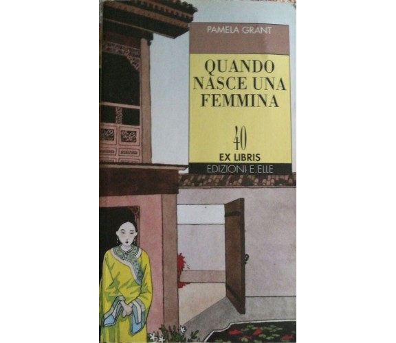 Quando nasce una femmina - Grant - 1993 - E.Elle - lo -