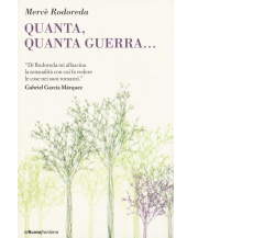 Quanta, quanta guerra... di Mercè Rodoreda - la nuova frontiera, 2016