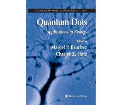 Quantum Dots - Charles Z. Hotz  - Humana, 2014 