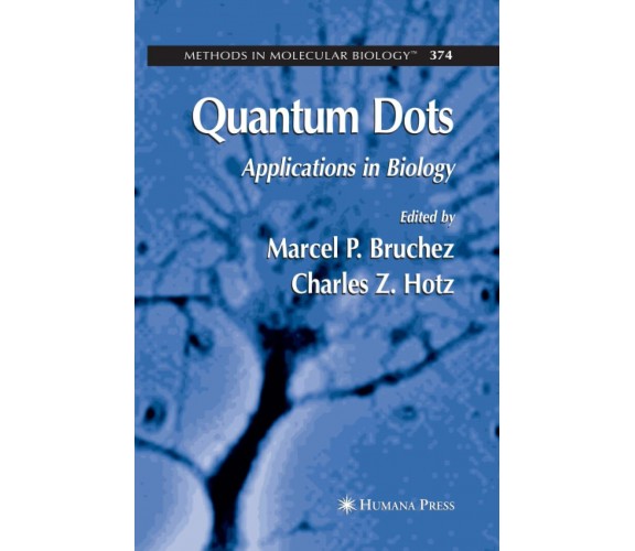 Quantum Dots - Charles Z. Hotz  - Humana, 2014 