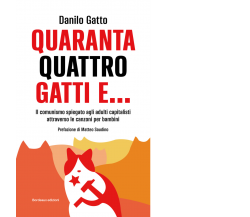 Quarantaquattro gatti e... di Danilo Gatto,  2022,  Bordeaux