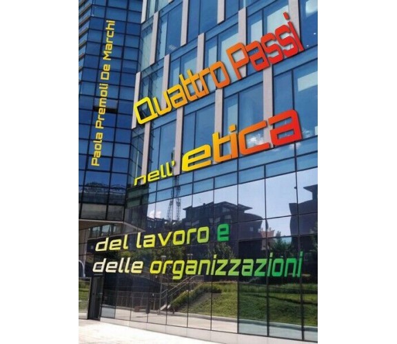 Quattro Passi nell’etica del lavoro e delle organizzazioni -  ER