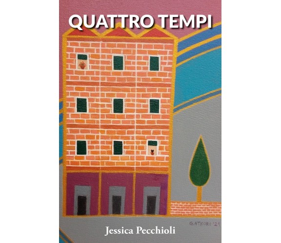 Quattro tempi di Jessica Pecchioli,  2021,  Youcanprint