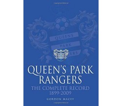 Queen's Park Rangers - Gordon Macey - Db Publishing, 2014