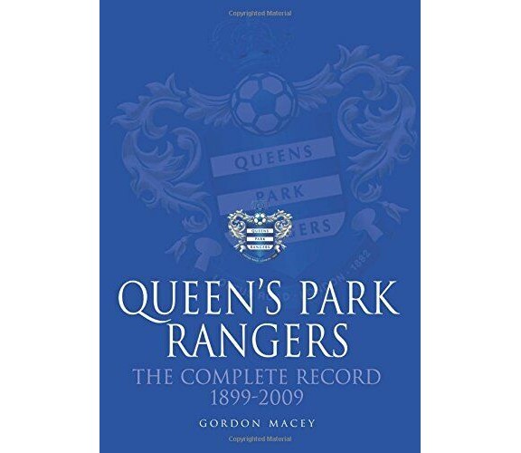 Queen's Park Rangers - Gordon Macey - Db Publishing, 2014