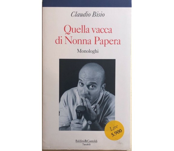 Quella vacca di Nonna Papera di Claudio Bisio, 1993, Baldini E Castoldi