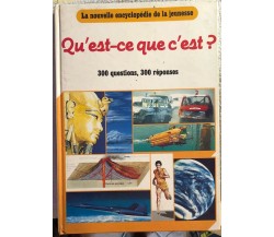 Qu’est-ce que c’est? di Aa.vv.,  1984,  France Loisirs