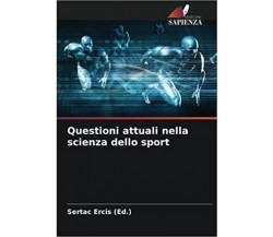 Questioni attuali nella scienza dello sport - Sertaç Ercis - Sapienza, 2021