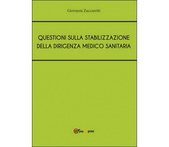 Questioni sulla stabilizzazione della dirigenza medico sanitaria  (Zuccaretti)